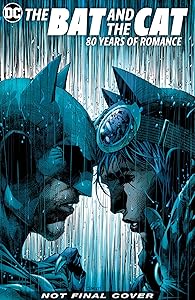 Batman: The Bat and the Cat: 80 Years of Romance