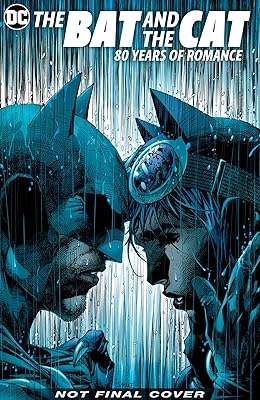Batman: The Bat and the Cat: 80 Years of Romance