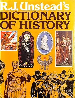 R. J. Unstead's Dictionary of history