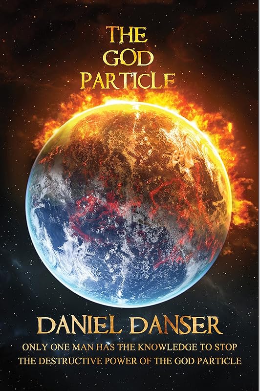 The God Particle by Daniel Danser