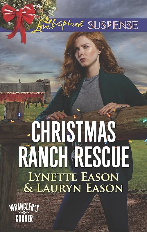 Christmas Ranch Rescue (Wrangler's Corner, 5) by Lynette Eason