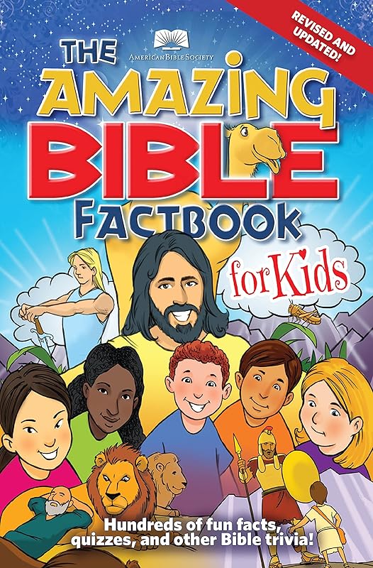 American Bible Society The Amazing Bible Factbook for Kids: Hundreds of fun facts, quizzels, and other Bible trivia! by American Bible Society
