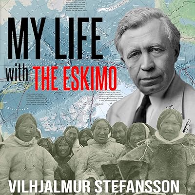 My Life with the Eskimo