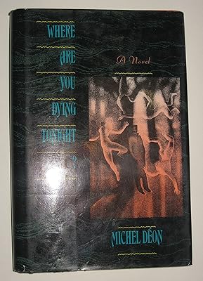 Where Are You Dying Tonight?