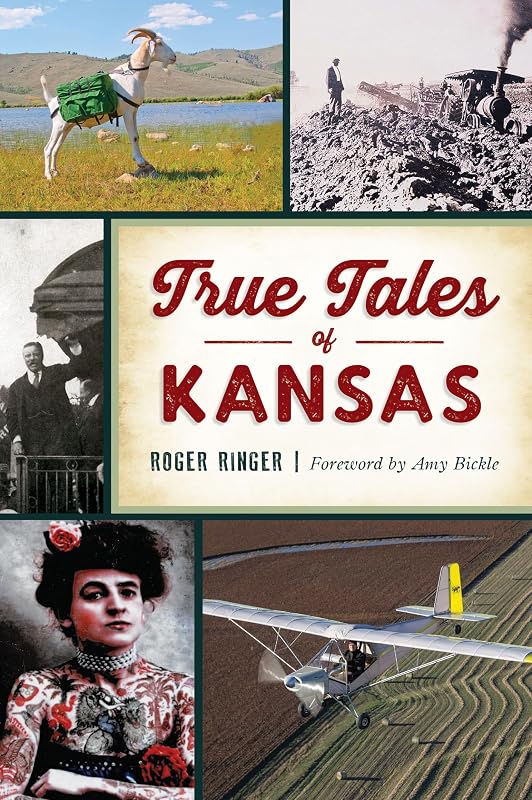 True Tales of Kansas (Forgotten Tales) by Roger Ringer