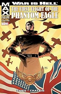 War Is Hell: The First Flight Of The Phantom Eagle