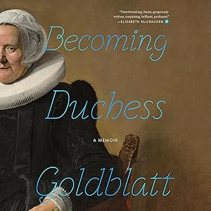 Becoming Duchess Goldblatt