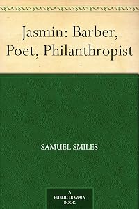 Jasmin: Barber, Poet, Philanthropist