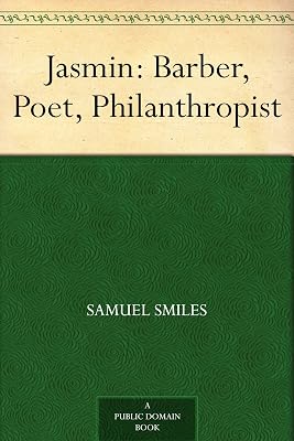 Jasmin: Barber, Poet, Philanthropist