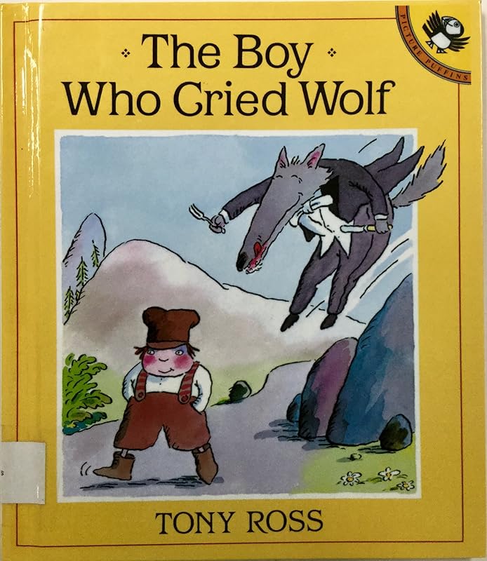 The Boy Who Cried Wolf by Tony Ross