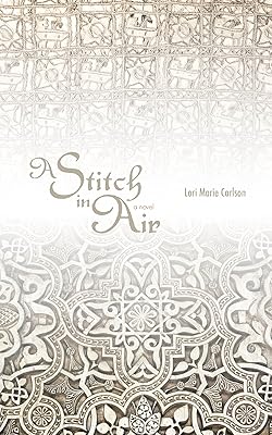 A Stitch in Air: A Novel (The Americas Series)