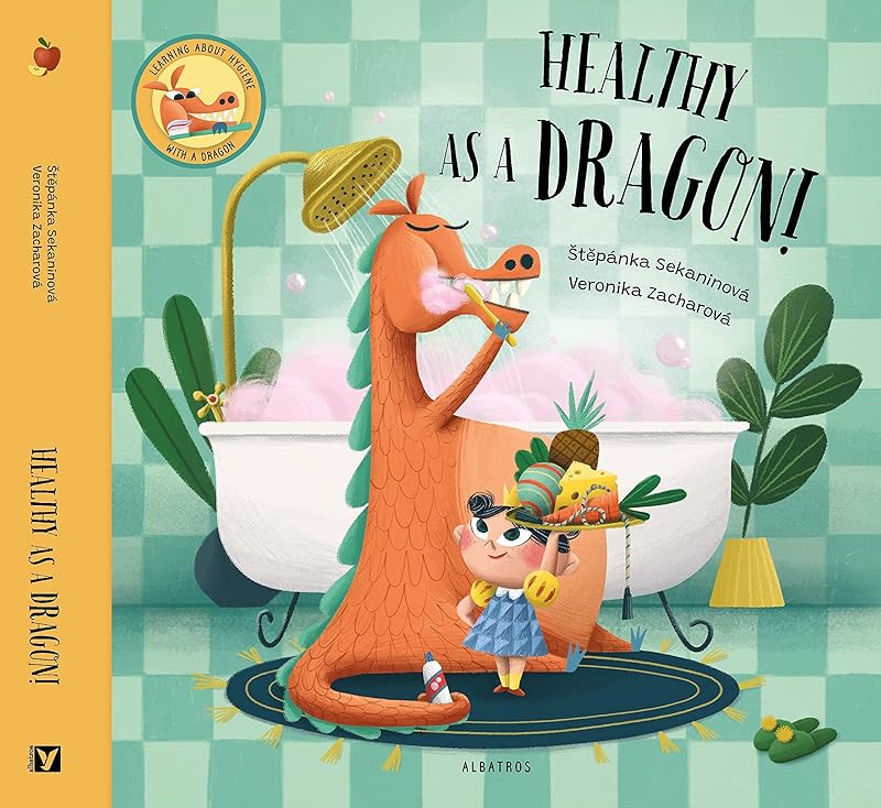 Healthy as a Dragon! by Stepanka Sekaninova