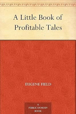 A Little Book of Profitable Tales