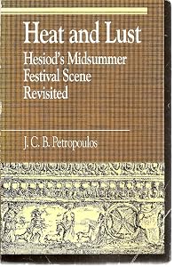 Heat and Lust by J. C.B. Petropoulos