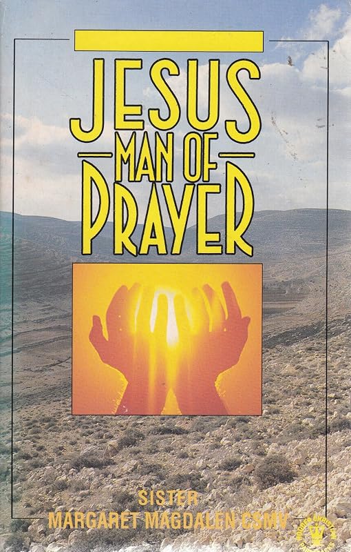 Jesus: Man of Power by Sister Margaret Magdalen