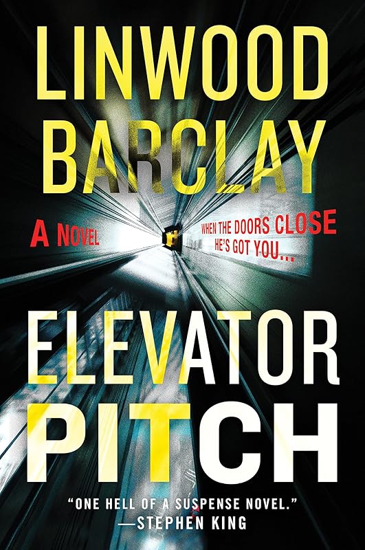 Elevator Pitch: A Novel by Linwood Barclay