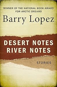 Desert Notes and River Notes: Stories