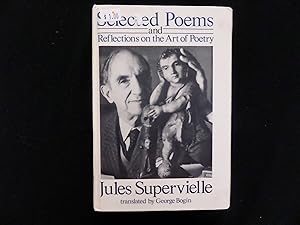 Selected Poems and Reflections of the Art of Poetry (English and French Edition) by Jules Supervielle