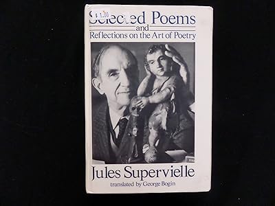 Selected Poems and Reflections of the Art of Poetry (English and French Edition)