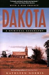 Dakota: A Spiritual Geography (Dakotas) by Kathleen Norris