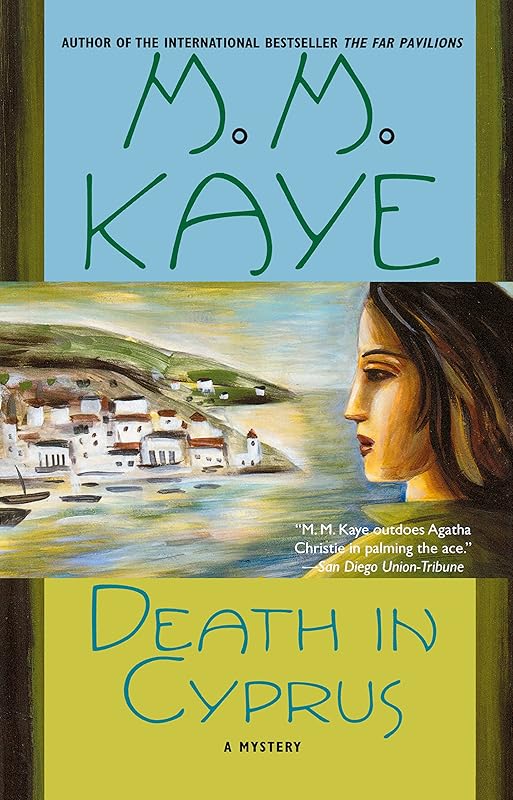 Death in Cyprus: A Mystery (Death in... Book 3) by M. M. Kaye