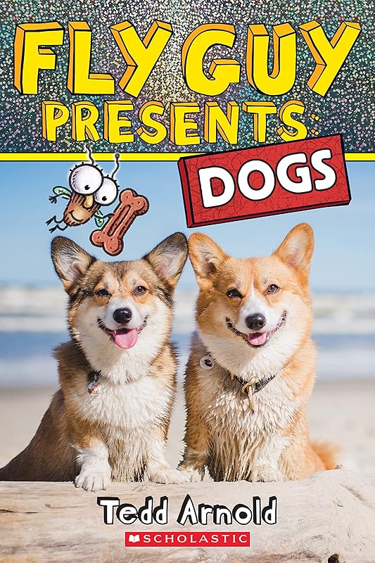 Fly Guy Presents: Dogs by Tedd Arnold