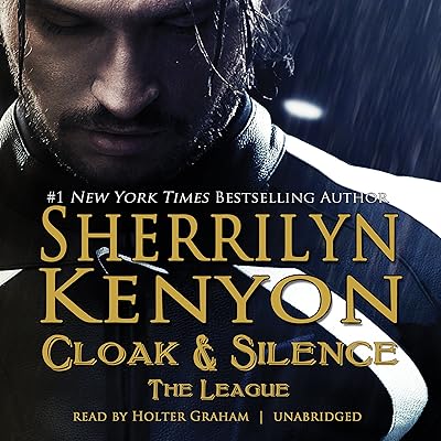 Cloak & Silence: The League; Book 6 of First Generation