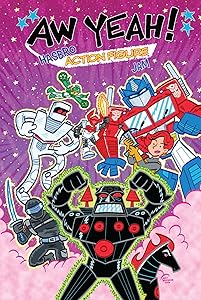 Aw Yeah!: Hasbro Action Figure Jam (Revolution)