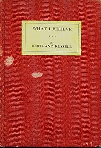 What I Believe (Routledge Great Minds) by Bertrand Russell