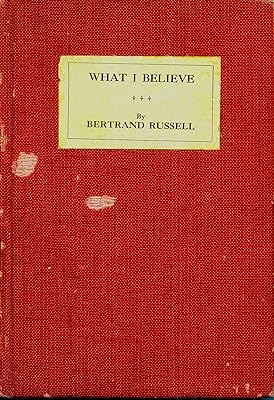 What I Believe (Routledge Great Minds)