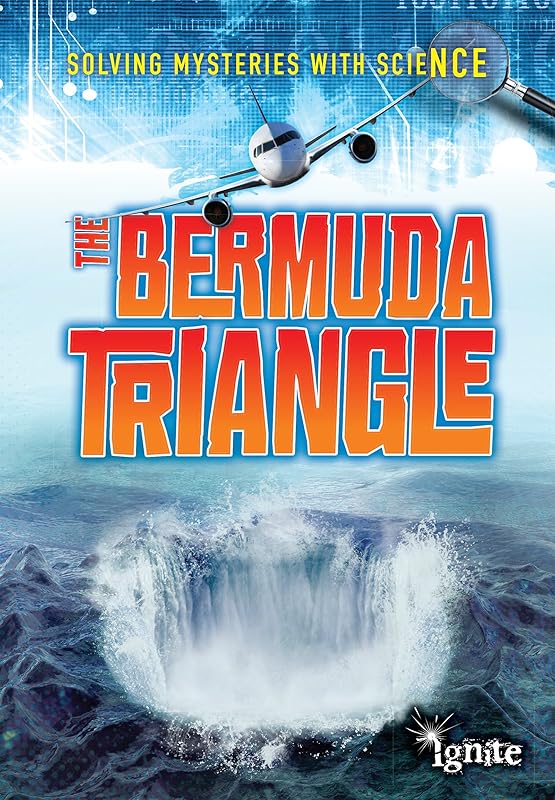 The Bermuda Triangle (Solving Mysteries With Science) by Jane Bingham