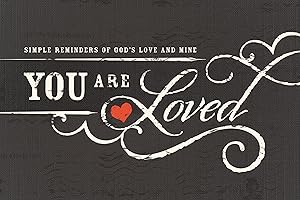 You Are Loved