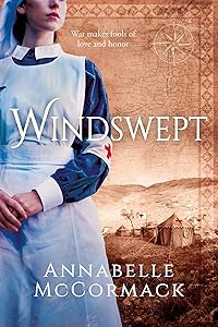 Windswept: A WWI Historical Novel of Romance, Spies, & Adventure (The Windswept WW1 Saga) by Annabelle McCormack