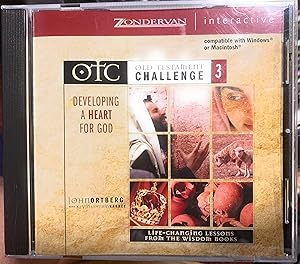 Old Testament Challenge Volume 3: Developing a Heart for God: Life-Changing Lessons from the Wisdom Books by John Ortberg