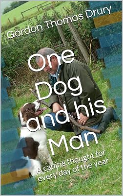 One Dog and his Man: A canine thought for every day of the year