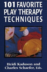 101 Favorite Play Therapy Techniques (Volume 1) (Child Therapy) by Heidi Kaduson
