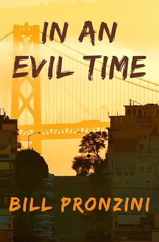 In an Evil Time by Bill Pronzini
