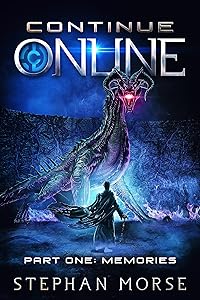 Continue Online Part One: Memories by Stephan Morse