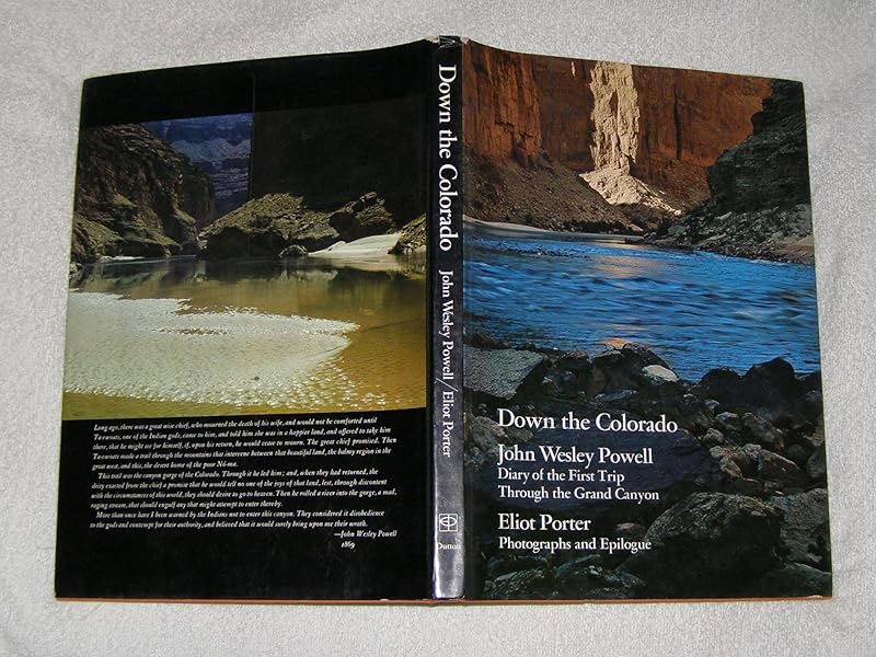 Down the Colorado: diary of the first trip through the Grand Canyon, 1869;: Photographs and epilogue, 1969 by John Wesley Powell