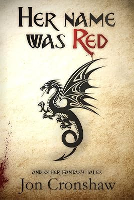 Her Name Was Red and Other Fantasy Tales (collected short stories Book 3)