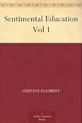 Sentimental Education Vol 1