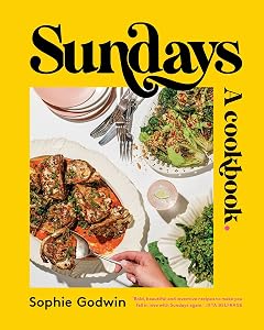Sundays: A cookbook by Sophie Godwin
