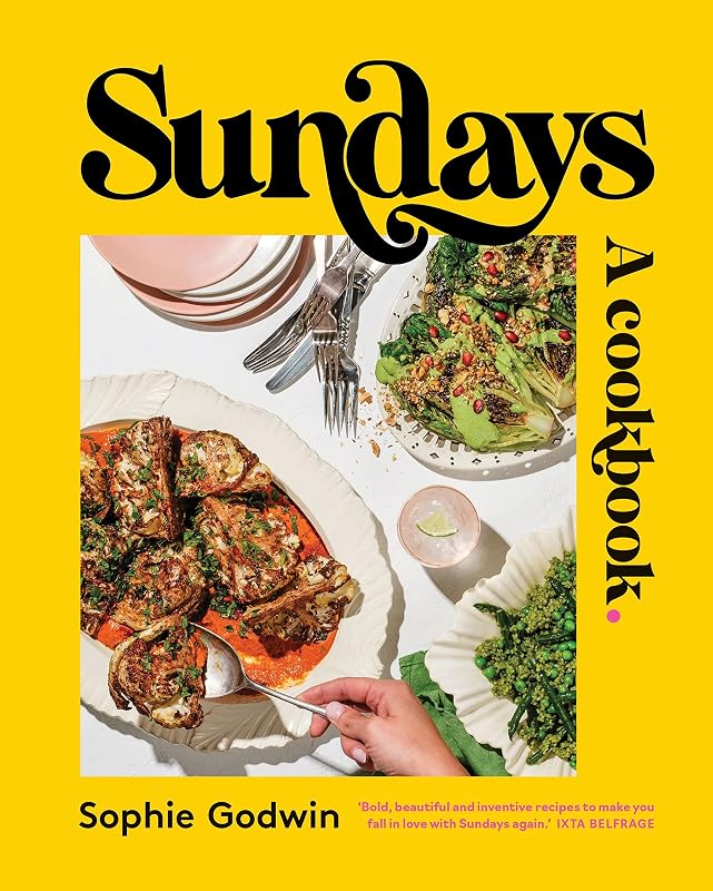 Sundays: A cookbook by Sophie Godwin
