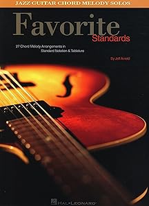 Favorite Standards: Jazz Guitar Chord Melody Solos by Hal Leonard Corp.
