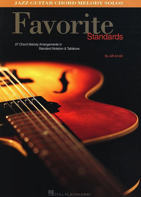 Favorite Standards: Jazz Guitar Chord Melody Solos by Hal Leonard Corp.