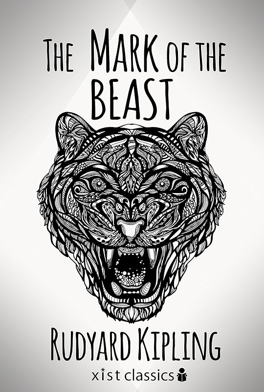 The Mark of the Beast (Xist Classics) by Rudyard Kipling