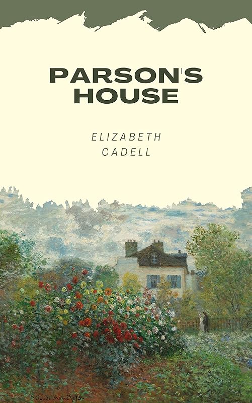 Parson's House by Elizabeth Cadell