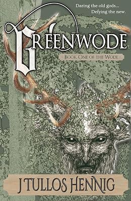 Greenwode (The Books of the Wode Book 1)