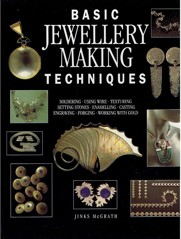BASIC JEWELLERY-MAKING TECHNIQUES by Jinks McGrath