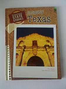 Uniquely Texas (Heinemann State Studies) by Mary Dodson Wade